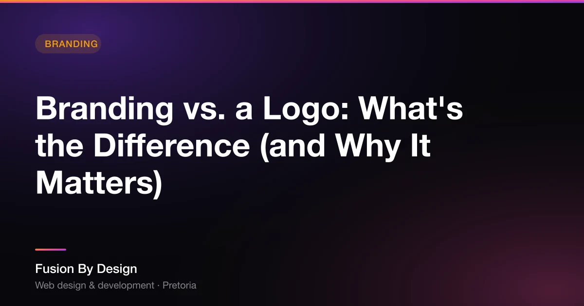 Branding vs. a Logo: What's the Difference (and Why It Matters) - Fusion By Design