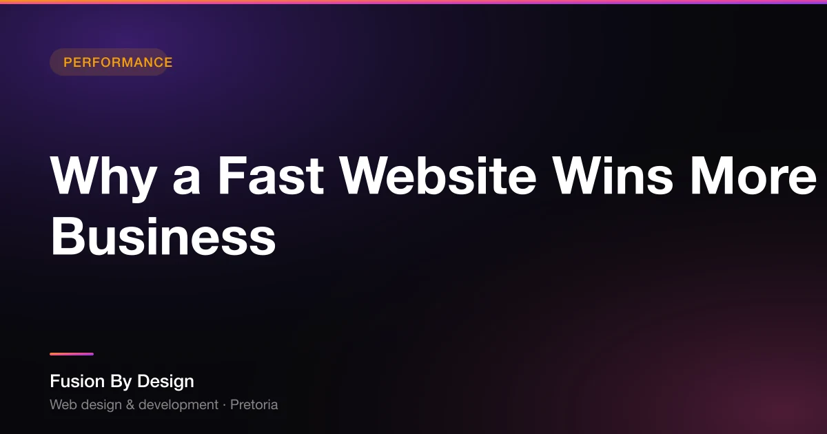 Why a Fast Website Wins More Business - Fusion By Design